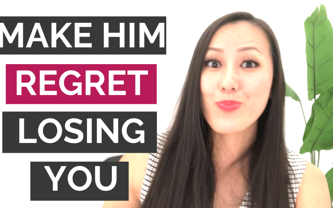 Make Him Regret Losing You – 4 Tips Guaranteed to Work!